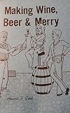 Making Wine, Beer & Merry by 