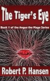 The Tiger's Eye (Angus the Mage Book 1)
