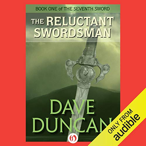 The Reluctant Swordsman by Dave Duncan