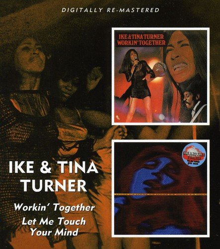 Ike & Tina Turner - Working Together/let Me Touch Your Mind /  Ike &amp; Tina Turner - Zortam Music