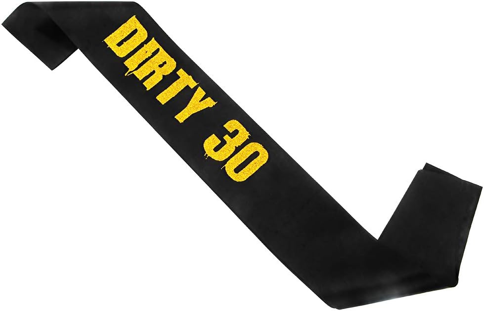 Amazon Com Acharles Dirty 30 Sash 30th Birthday Sash For 30th
