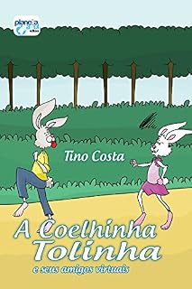 Livro A Coelhinha Tolinha e seus Amigos Virtuais