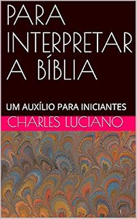 Livro PARA INTERPRETAR A BÍBLIA: UM AUXÍLIO PARA INICIANTES