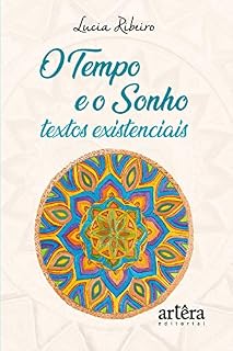 Livro O tempo e o sonho: textos existenciais