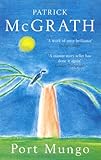 Front cover for the book Port Mungo by Patrick McGrath
