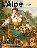 L'Alpe 85 - Foires et marchés: Foires et marchés (French Edition) by 