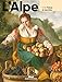 L'Alpe 85 - Foires et marchés: Foires et marchés (French Edition) by 