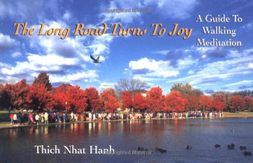 Cover of The Long Road Turns to Joy: A Guide to Walking Meditation
