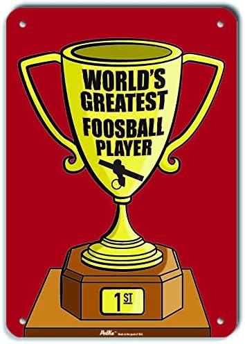 PetKa Signs and Graphics PKWG-0305-NA_ "World's Greatest Foosball PLAYER" Aluminum Sign, 10" x 14", Trophy Red