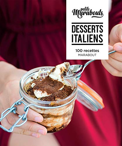 Desserts italiens : 100 recettes by