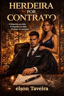 Livro Herdeira por Contrato: No império do vidro, a verdade é o erro mais caro.