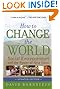 How to Change the World: Social Entrepreneurs and the Power of New Ideas, Updated Edition