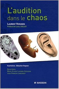 L'audition dans le chaos, by Laurent Vergnon L'audition dans le chaos, by Laurent Vergnon