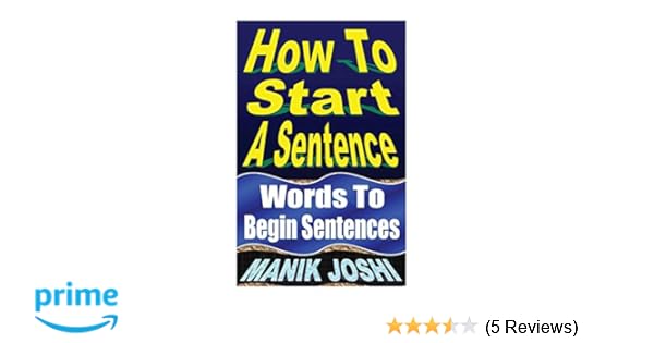 How To Start A Sentence Words To Begin Sentences English Daily