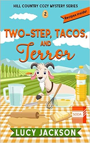 Amazon Com Two Step Tacos And Terror Hill Country Cozy Mystery Series Jackson Lucy Books