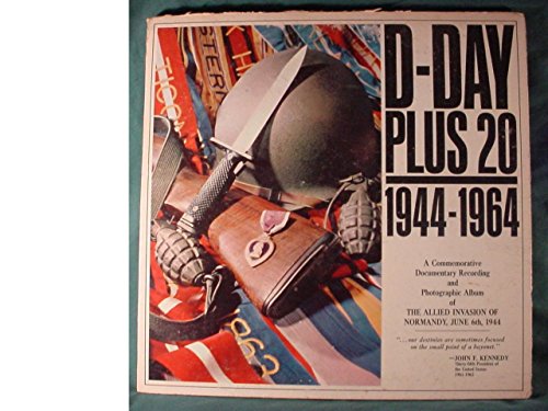 D-Day Plus 20 - 1944 to 1964 - Limited Edition Lp - A Commemorative Documentary Recording & Photographic Album Of The Allied Invasion & 35 Page Photo Book - 1964