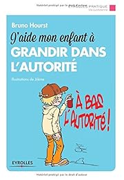 J'aide mon enfant à grandir dans l'autorité