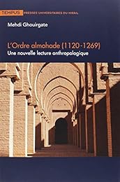 L' ordre almohade, 1120-1269