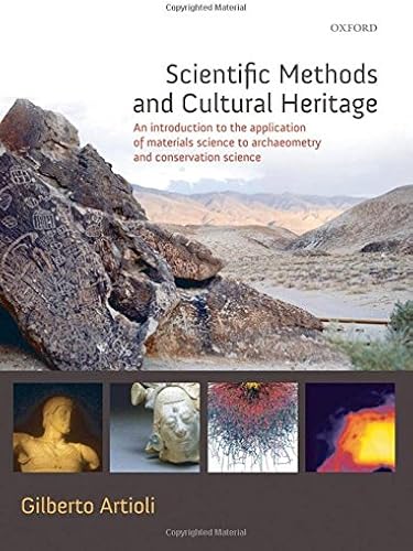 Download Scientific Methods and Cultural Heritage: An introduction to the application of materials science to archaeometry and conservation science PDF