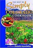 The Best of Simply Colorado Cookbook by