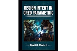 Design Intent in Creo Parametric (Creo Power Users)