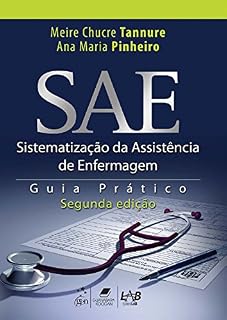 Livro SAE - Sistematização da Assistência de Enfermagem - Guia Prático