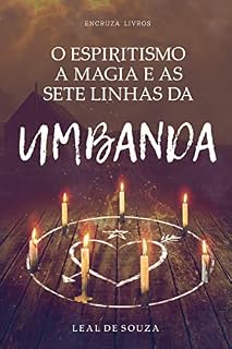 Livro O Espiritismo, a Magia e as Sete Linhas de Umbanda