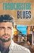 Trowchester Blues: A Contemporary mm romance (Trowchester Series Book 1) by Alex Beecroft