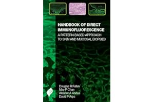 Handbook of Direct Immunofluorescence: A Pattern-Based Approach to Skin and Mucosal Biopsies