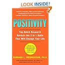 Positivity: Top-Notch Research Reveals the Upward Spiral That Will Change Your Life