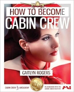 How To Become E Cabin Crew The Ultimate Step By Step Guide To