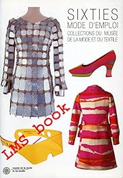 Sixties mode d'emploi