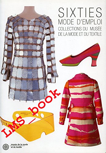 Sixties mode d'emploi