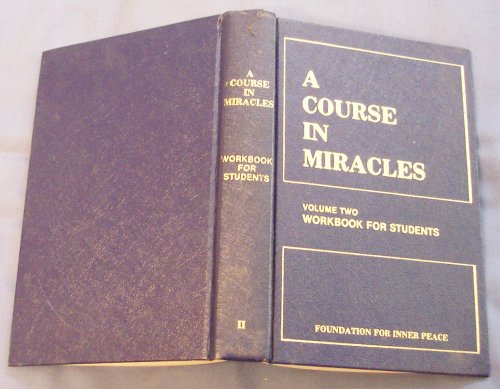 A Course in Miracles, Volume Two: Workbook for ... 0960638830 Book Cover