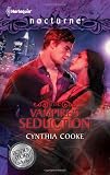 Front cover for the book The Vampire's Seduction [and] His Magic Touch by Cynthia Cooke