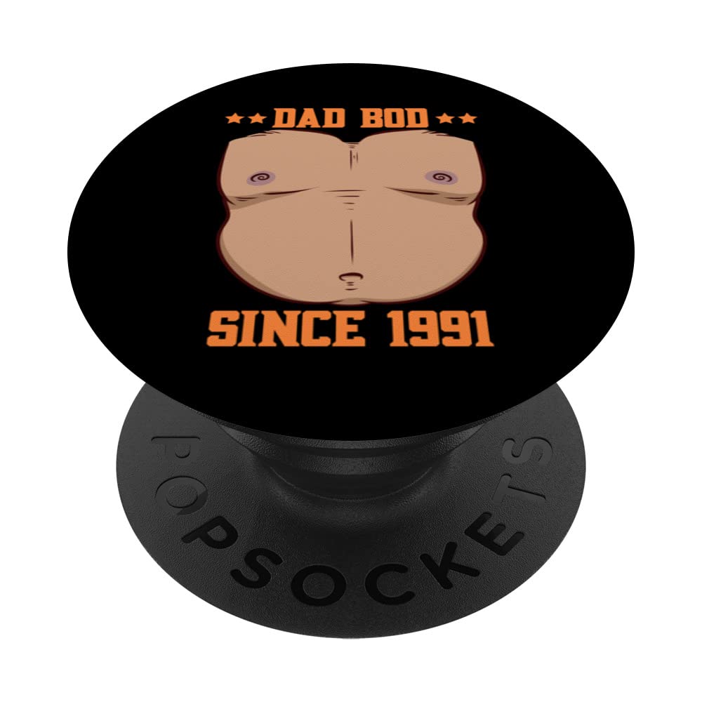 Dad Bod Since 1991 Father's Day Beer Belly PopSockets Swappable PopGrip