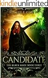 Candidate (The Black Mage Book 3)
