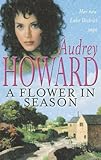 Front cover for the book A Flower in Season by Audrey Howard