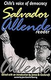 Salvador Allende Reader : Chile's Voice of Democracy