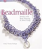 Beadmaille: Jewelry with Bead Weaving & Metal Rings (Lark Jewelry Books) by