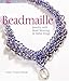 Beadmaille: Jewelry with Bead Weaving & Metal Rings (Lark Jewelry Books) by