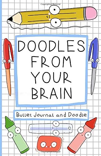 Doodles From Your Brain: Bullet Journal and Doodle