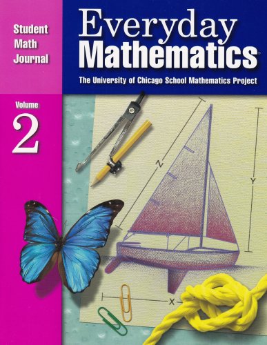 Download Everyday Mathematics: Student Math Journal, Vol. 2, Grade 4 Download Everyday Mathematics: Student Math Journal, Vol. 2, Grade 4