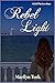Rebel Light: A Coastal Lights Legacy Novel
