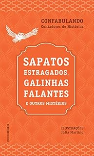 Livro Sapatos estragados, galinhas falantes e outros mistérios