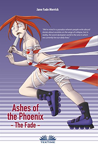 Ashes of the Phoenix: The Fade by Jane Fade Merrick