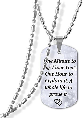 One Minute To Say"I Loue You",One Hour To Explain It,A Whole Life To Proue IT,Jewelry Necklaces Chain 23 Inch,Pendants Lord's Prayer Dog/military Tag 1.142 Inch,for Men Women,Stainless Steel,Silver