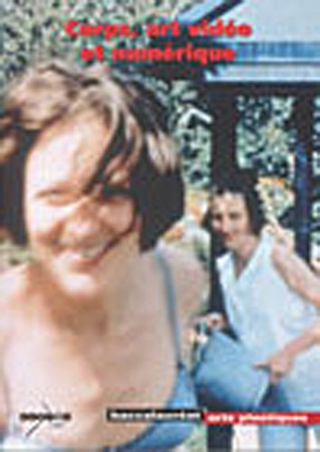 Corps, art vidéo et numérique