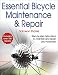 Essential Bicycle Maintenance & Repair by