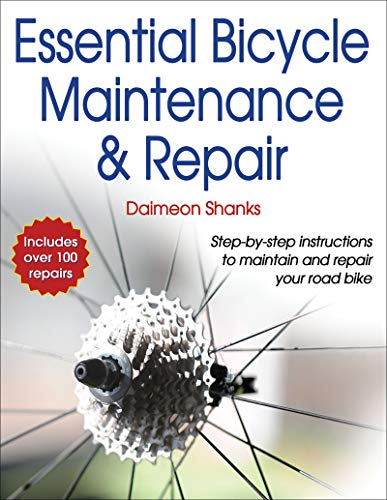 Essential Bicycle Maintenance & Repair by Daimeon Shanks